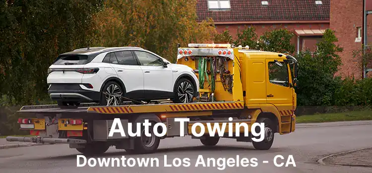 Auto Towing Downtown Los Angeles - CA