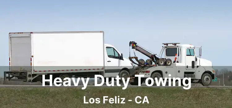 Heavy Duty Towing Los Feliz - CA