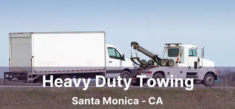 Heavy Duty Towing Santa Monica - CA