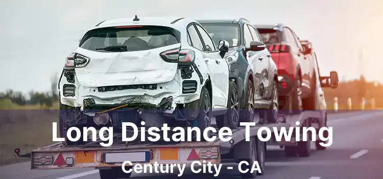 Long Distance Towing Century City - CA