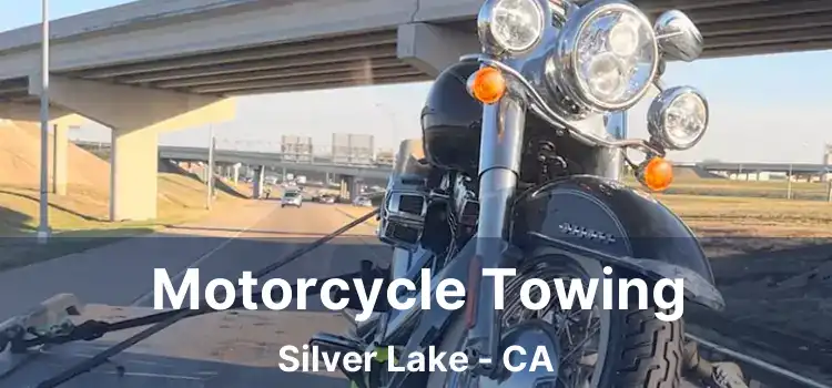 Motorcycle Towing Silver Lake - CA