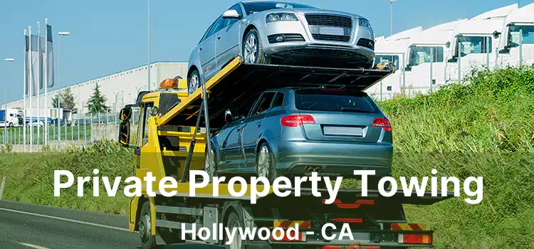 Private Property Towing Hollywood - CA