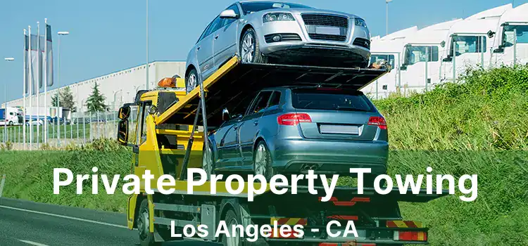 Private Property Towing Los Angeles - CA