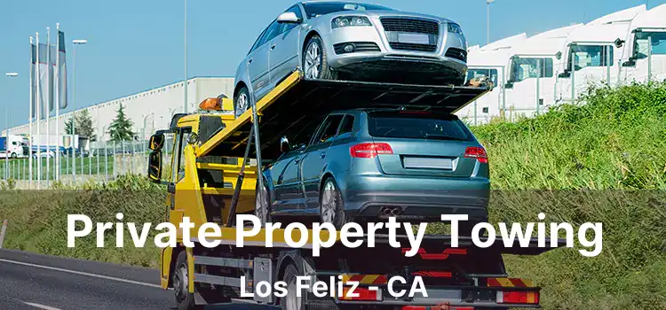 Private Property Towing Los Feliz - CA