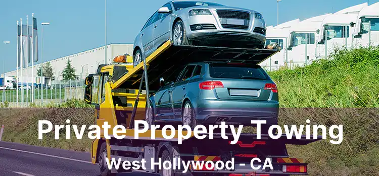 Private Property Towing West Hollywood - CA