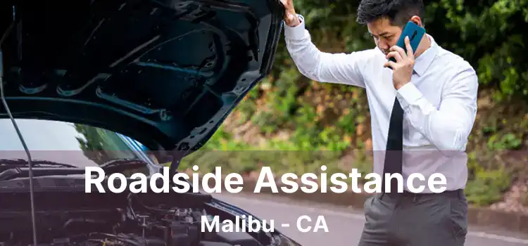 Roadside Assistance Malibu - CA