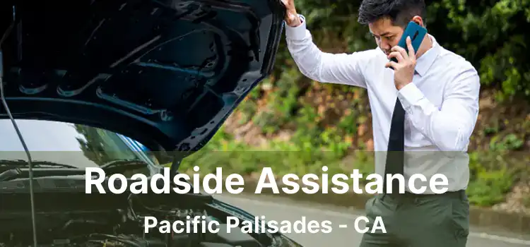 Roadside Assistance Pacific Palisades - CA