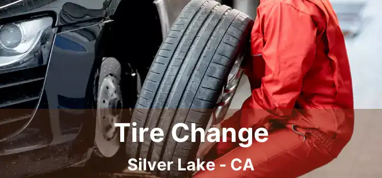 Tire Change Silver Lake - CA