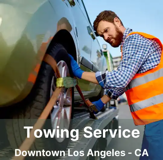 Towing Service Downtown Los Angeles - CA