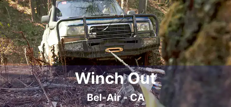 Winch Out Bel-Air - CA