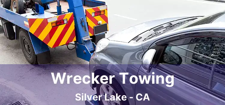 Wrecker Towing Silver Lake - CA